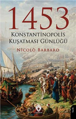 1453 Konstantinopolis Kuşatması Günlüğü