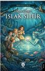 Islak Sihir (Dorlion Gençlik Klasikleri)