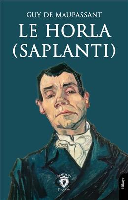 Le Horla (Saplantı)
