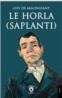 Le Horla (Saplantı)