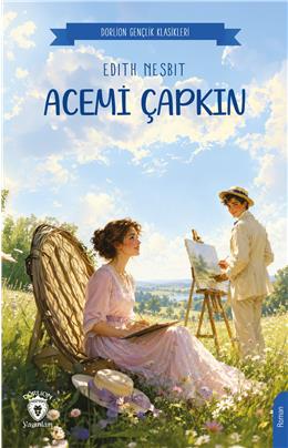 Acemi Çapkın (Dorlion Gençlik Klasikleri)