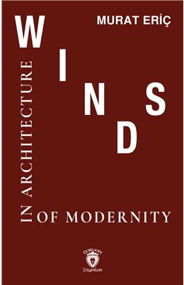 Winds Of Modernity İn Architecture
