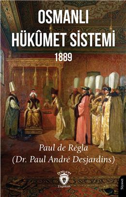 Osmanlı Hükümet Sistemi 1889