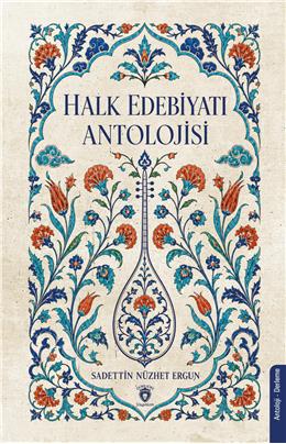 Halk Edebiyatı Antolojisi