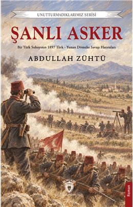 Şanlı Asker Unutturmadıklarımız Serisi