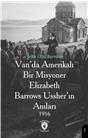 Vanda Amerikalı Bir Misyoner Elizabeth Barrows Ussherın Anıları 1916