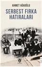 Serbest Fırka Hatıraları