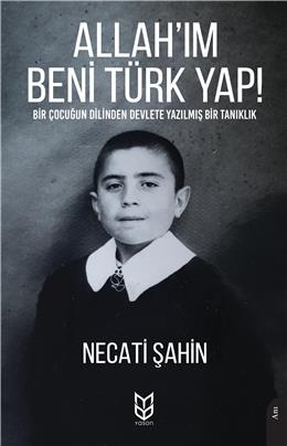 Allahım Beni Türk Yap!