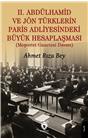 Iı. Abdülhamid Ve Jön Türklerin Paris Adliyesindeki Büyük Hesaplaşması (Meşveret Gazetesi Davası)