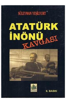 Atatürk İnönü Kavgası