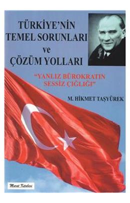 Türkiye Nin Temel Sorunları Ve Çözüm Yolları