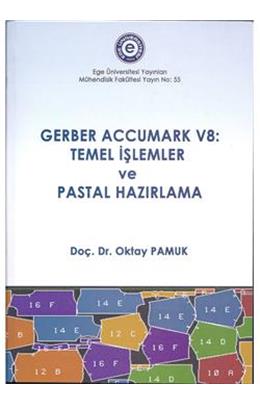 Gerber Accumark V8 Temel İşlemler Ve Pastal Hazırlama