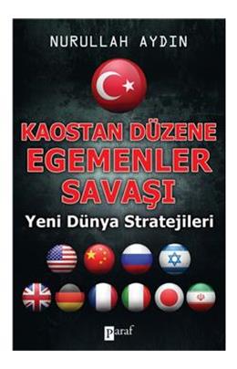 Kaostan Düzene Egemenler Savaşı