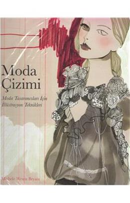 Moda Çizimi Moda Tasarımı İçin İllüstrasyon Teknikleri