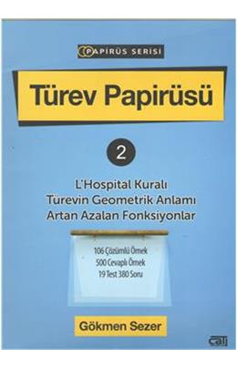 Türev Papirüsü 2 - L Hospıtal Kuralı Türevin Geometrik Anlamı Artan Azalan Fonksiyonlar