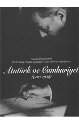 Atatürk Ve Cumhuriyet 1923 - 1938