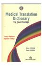 Medıcal Translatıon Dıctıonary Tıp Çeviri Sözlüğü