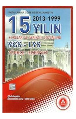 A Yayınları 15 Yıl Ygs Lys Türkçe - Edebiyat Çıkmış Sorular Ve Çözümleri