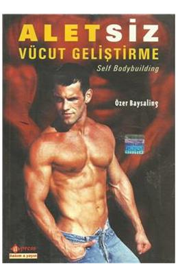 Aletsiz Vücut Geliştirme