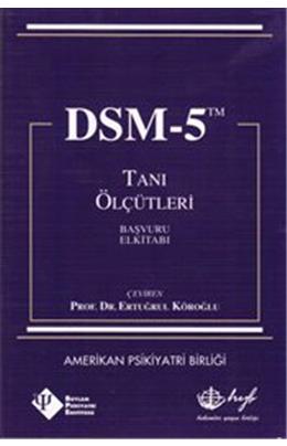 Dsm 5 Tanı Ölçütleri Başvuru El Kitabı
