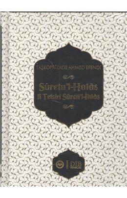 Taşköprizade Ahmet Efendi Suretul Halas Fi Tefsiri Suretil İhlas