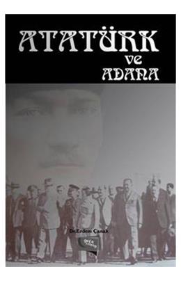 Atatürk Ve Adana