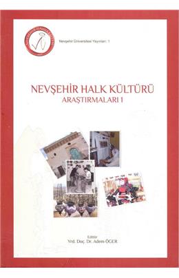 Nevşehir Halk Kültürü Araştırmaları 1