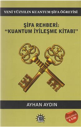 Şifa Rehberi: Kuantum İyileşme Kitabı