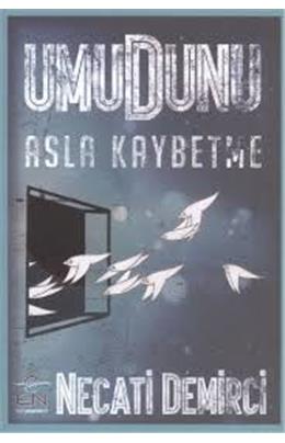 Umudunu Asla Kaybetme