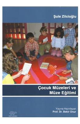 Çocuk Müzeleri Ve Müze Eğitimi