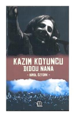 Kazım Koyuncu Didou Nana