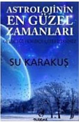 Astrolojinin En Güzel Zamanları