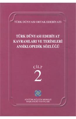 Türk Dünyası Edebiyat Kavramları Ve Terimleri Ansiklopedik Sözlüğü Cilt 2