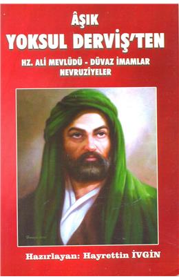 Aşık Yoksul Dervişten Hz. Ali Mevlüdü Düvaz İmamlar Nevruziyeler