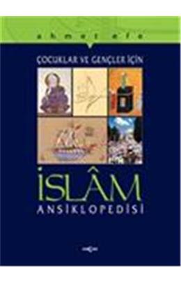 Çocuklar Ve Gençler İçin İslam Büyükleri Ansiklopedisi