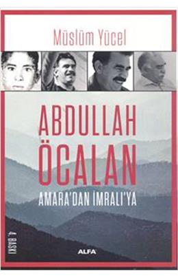 Abdullah Öcalan Amaradan İmralıya