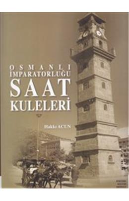 Osmanlı İmparatorluğu Saat Kuleleri