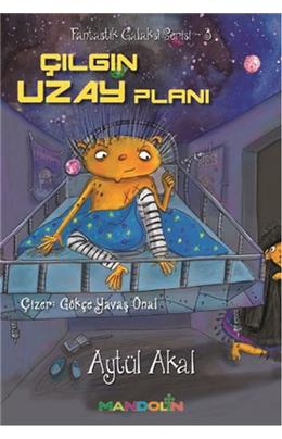 Çılgın Uzay Planı Fantastik Galaksi Serisi-3