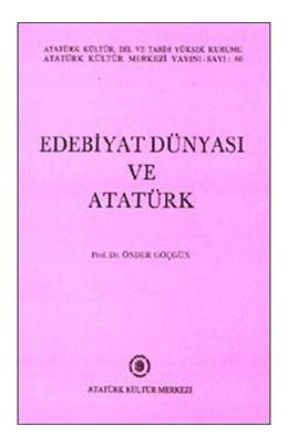 Edebiyat Dünyası Ve Atatürk