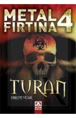 Metal Fırtına 4 Turan