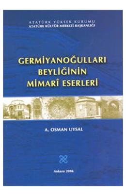 Germiyanoğulları Beyliğinin Mimari Eserleri