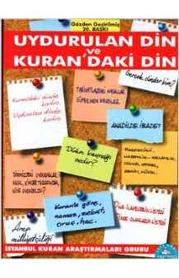 Uydurulan Din Ve Kurandaki Din