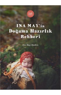 Ina Mayın Doğuma Hazırlık Rehberi
