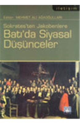 Sokratesten Jakobenlere Batıda Siyasal Düşünceler