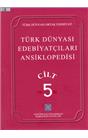 Türk Dünyası Edebiyatçıları Ansiklopedisi Cilt 5