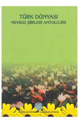 Türk Dünyası Nevruz Şiirleri Antolojisi
