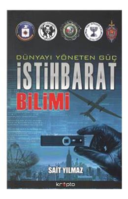 Dünyayı Yöneten Güç İstihbarat Bilimi