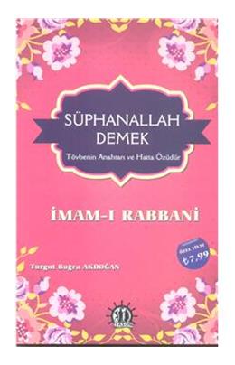 Süphanallah Demek İmamı Rabbani