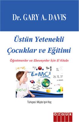 Üstün Yetenekli Çocuklar Ve Eğitimi