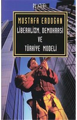 Liberalizm Demokrasi Ve Türkiye Modeli